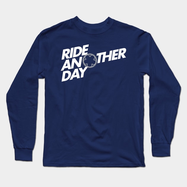 Ride Another Day Long Sleeve T-Shirt by reigedesign